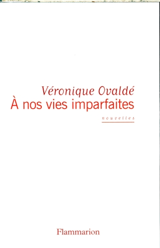  A nos vies imparfaites 
