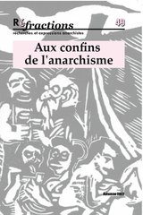 REFRACTIONS N 49 - AUX CONFINS DE L'ANARCHISME