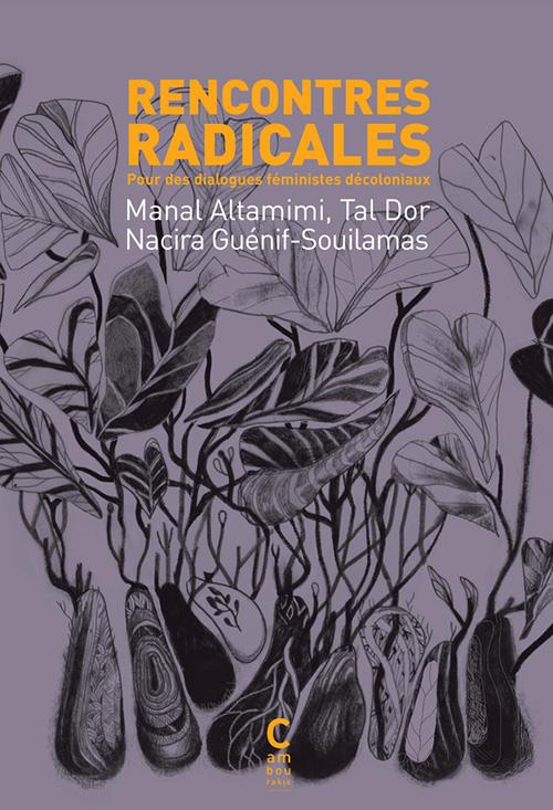  Rencontres radicales : pour des dialogues féministes décoloniaux 
