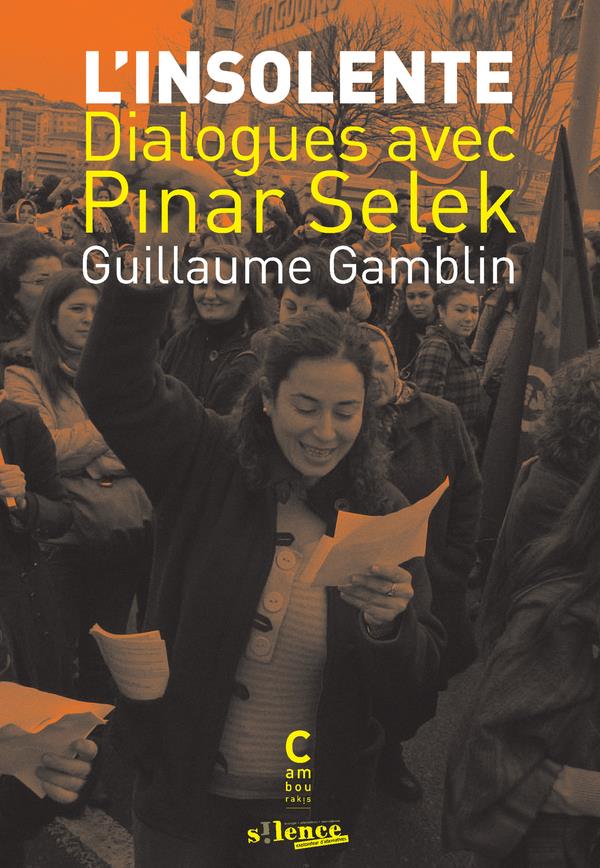  L'insolente : dialogues avec Pinar Selek 