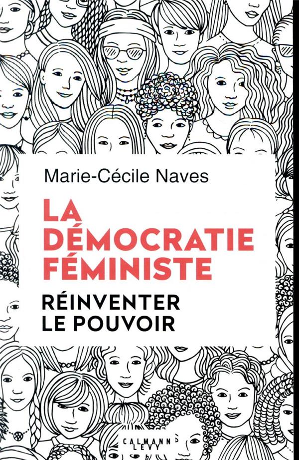  La démocratie féministe : réinventer le pouvoir 