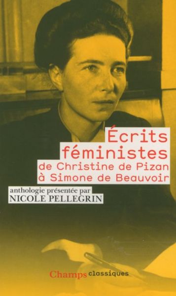  Ecrits féministes, de Christine de Pisan à Simone de Beauvoir 