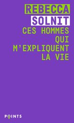 CES HOMMES QUI M'EXPLIQUENT LA VIE