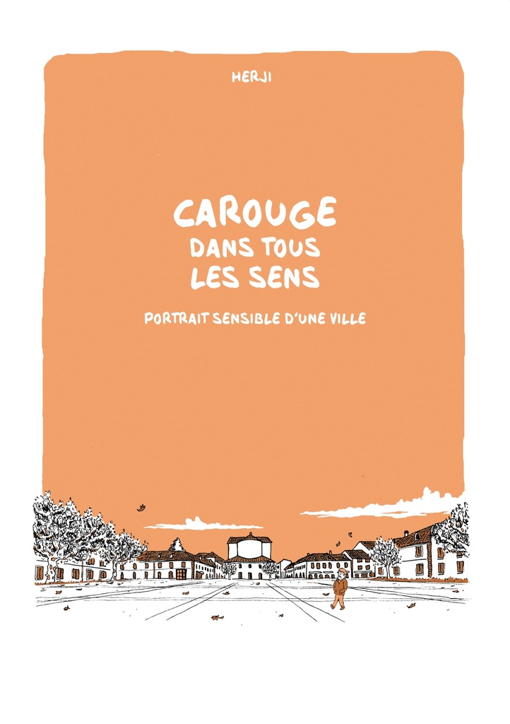 Carouge dans tous les sens. Portraits sensible d'une ville