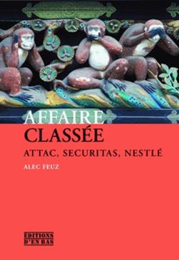 Affaire classée : Attac, Securitas, Nestlé