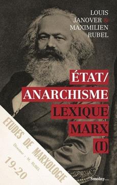 ETAT / ANARCHISME - LEXIQUE MARX (I)