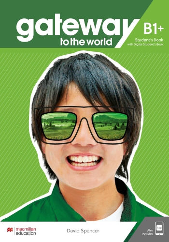  Gateway to the World B1+ Student's Book with Student's App and Digita 