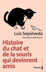 HISTOIRE DU CHAT ET DE LA SOURIS QUI DEVINRENT AMIS NOUV ED 2021