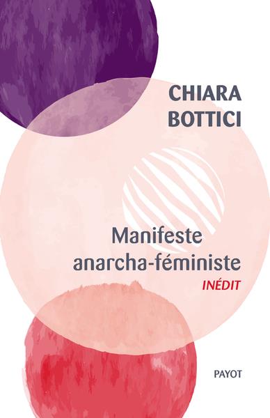  Manifeste anarcha-féministe : une autre femme est possible 