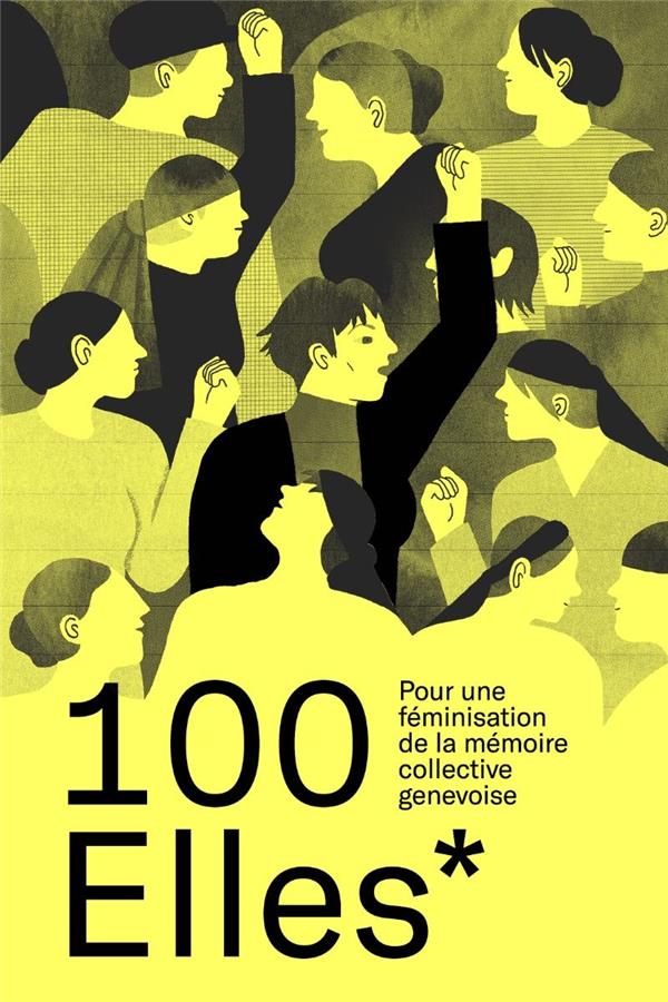  100Elles* : pour une féminisation de la mémoire collective 