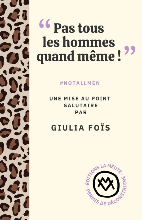  Pas tous les hommes quand même ! : #notallmen 