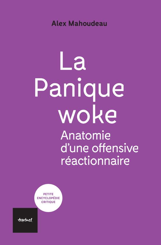  La panique woke : anatomie d'une offensive réactionnaire 