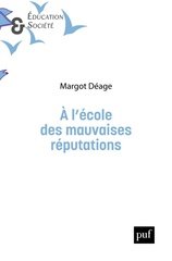 A L'ECOLE DES MAUVAISES REPUTATIONS