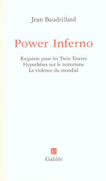  Power Inferno: Requiem pour les Twin Towers. Hypothèses sur le 