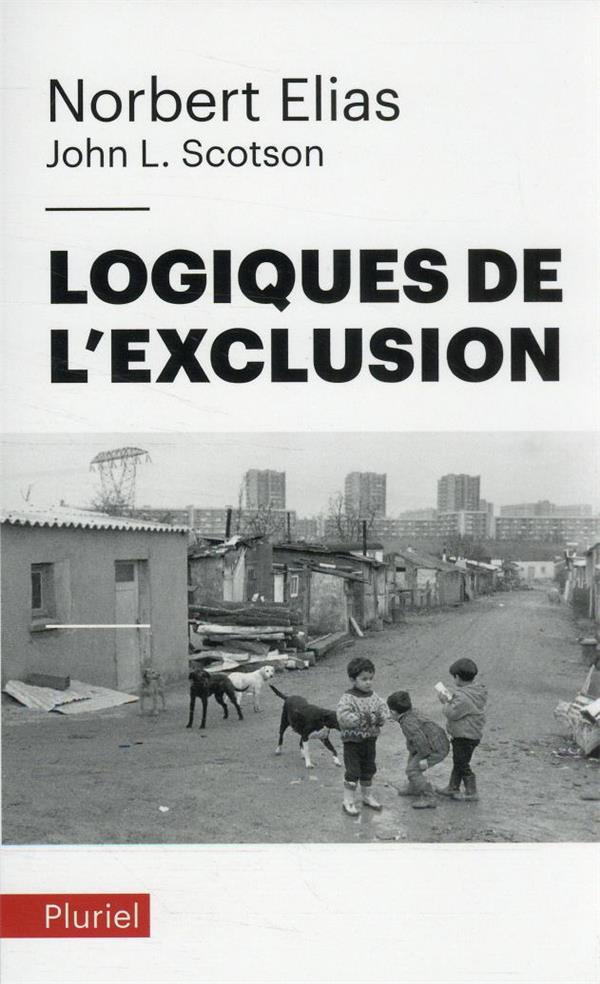  Logiques de l'exclusion 