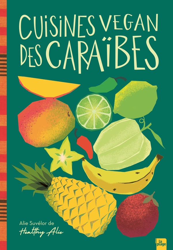  Cuisines vegan des Caraïbes 