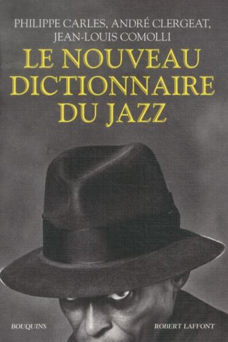  Le nouveau dictionnaire du jazz 