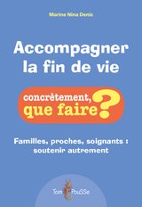 ACCOMPAGNER LA FIN DE VIE