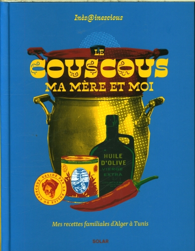  Le couscous, ma mère et moi 