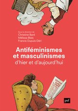 ANTIFEMINISMES ET MASCULINISMES D'HIER