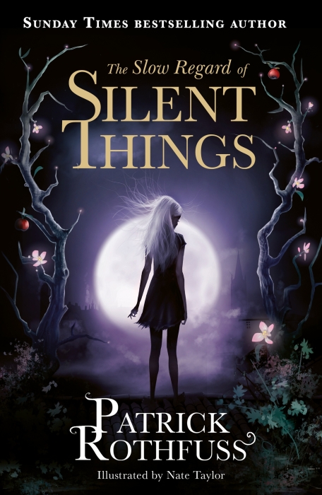  The Slow Regard of Silent Things 