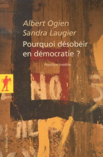  Pourquoi désobéir en démocratie ? 