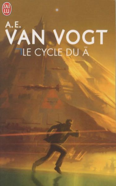  Le cycle du A : édition intégrale 