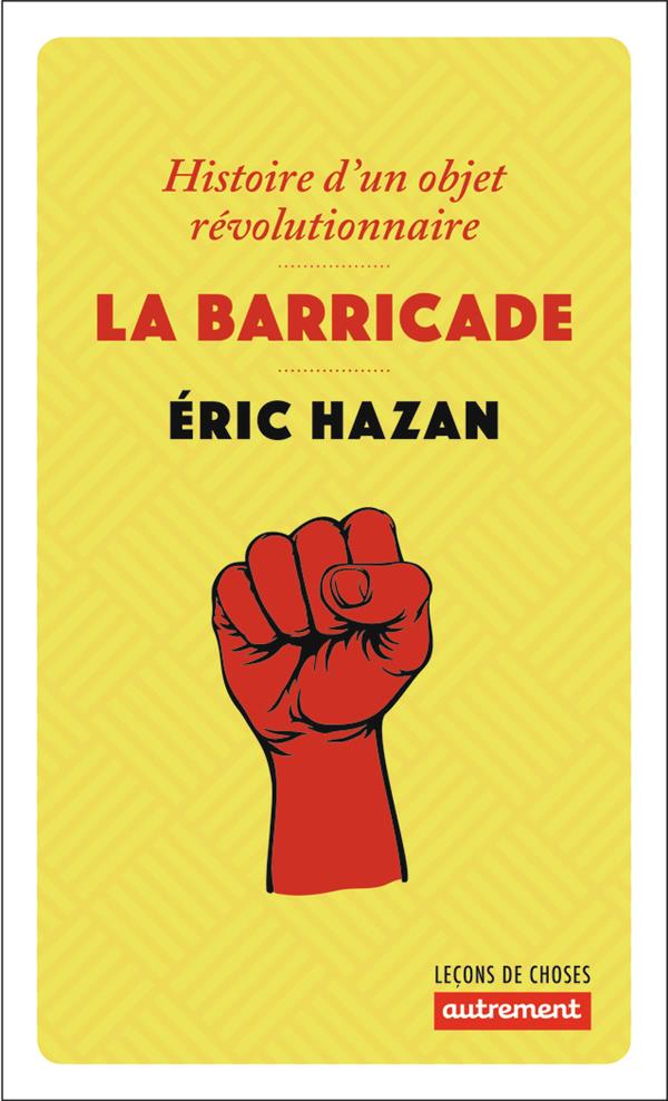  La barricade : histoire d'un objet révolutionnaire 