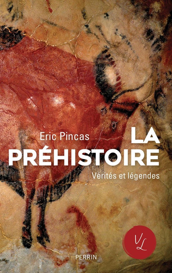  La préhistoire, vérités et légendes 