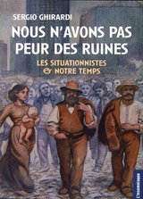 NOUS N AVONS PAS PEUR DES RUINES