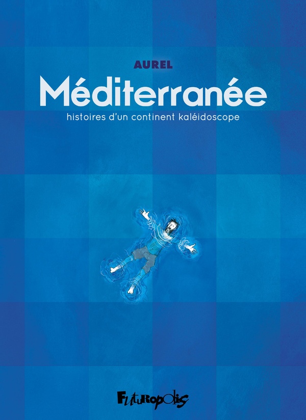 Méditerranée : histoires d'un continent kaléidoscope 