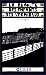 REVOLTE DES ENFANTS DES VERMIRAUX -LA-