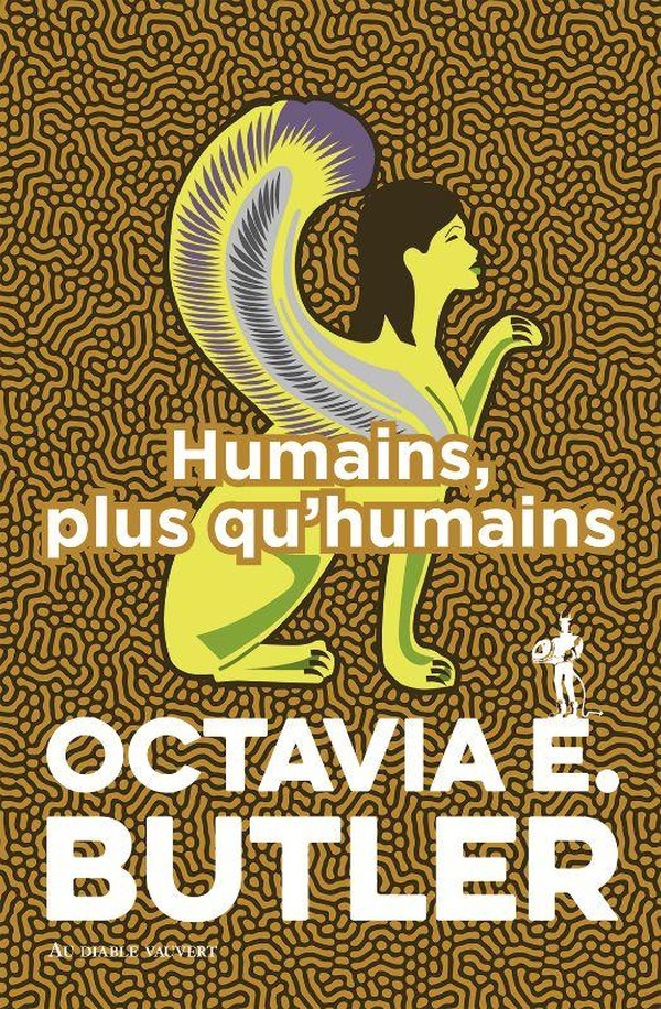  Patternist Tome 3 ; Humains Plus Qu'humains 