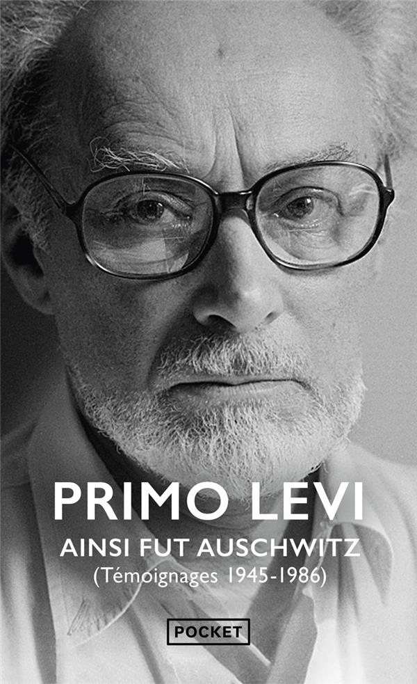  Ainsi fut Auschwitz : témoignages 1945-1986 