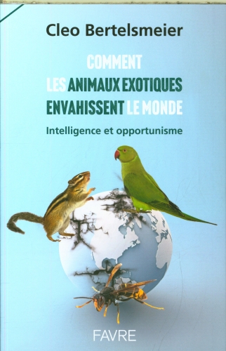  Comment les animaux exotiques envahissent le monde 