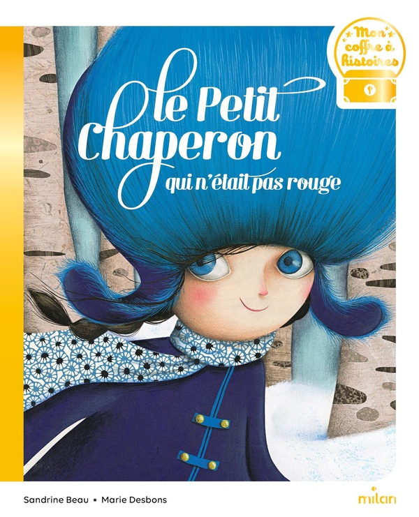  Le Petit Chaperon qui n'était pas rouge 