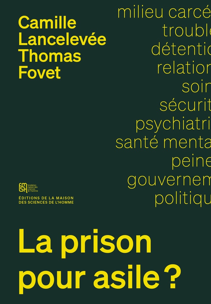 La Prison pour asile ? Enquête sur la santé mentale en milieu carcéral
