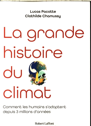  La grande histoire du climat 