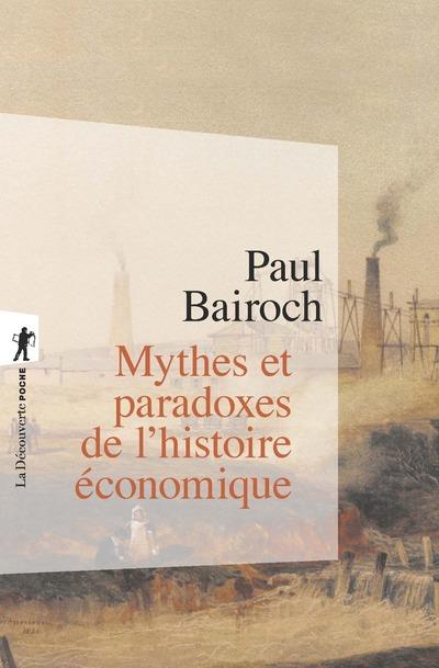  Mythes et paradoxes de l'histoire économique 