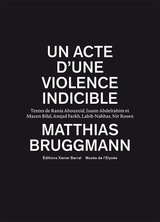 ACTE D'UNE VIOLENCE INDICIBLE -UN-