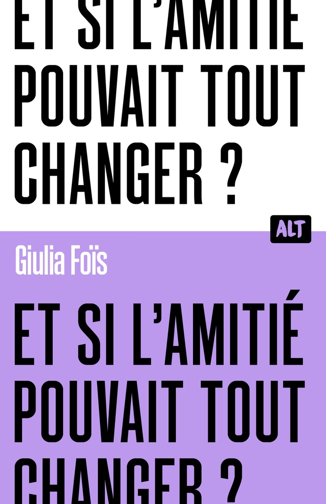 ET SI L'AMITIE POUVAIT TOUT CHANGER ?