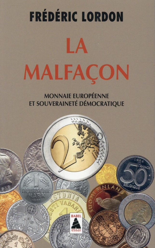  La malfaçon : monnaie européenne et souveraineté démocratique 