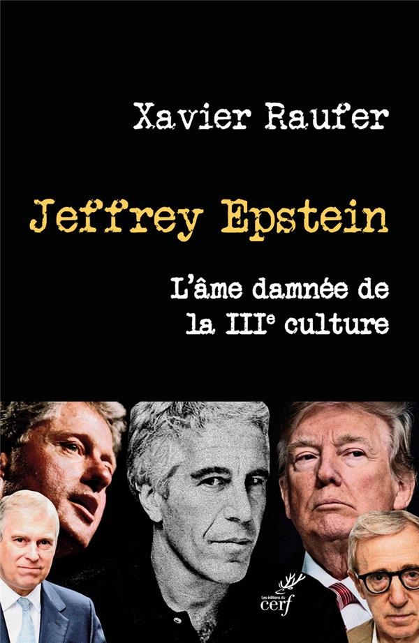  Jeffrey Epstein : l'âme damnée de la IIIe culture 