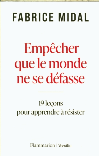  Empêcher que le monde ne se défasse 