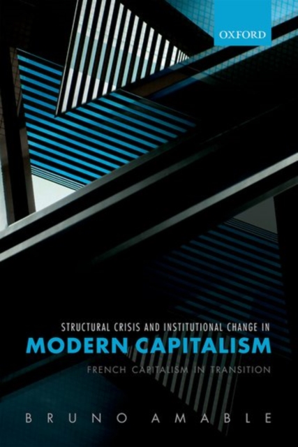  Structural Crisis and Institutional Change in Modern Capitalism 