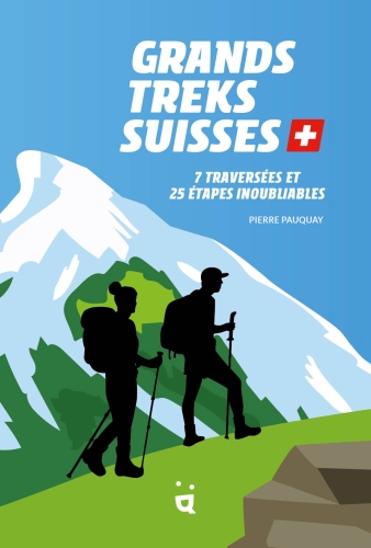  Grands treks suisses 