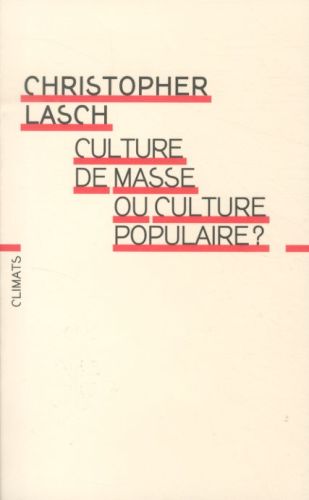  Culture de masse ou culture populaire ? 