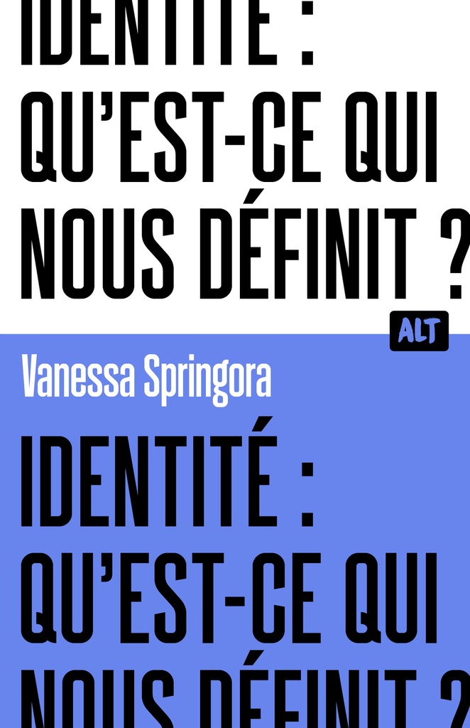 IDENTITE : QU'EST-CE QUI NOUS DEFINIT ?