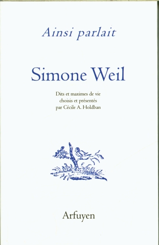  Ainsi parlait Simone Weil 