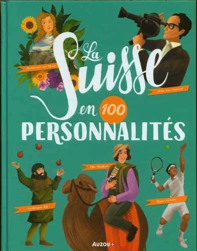  La Suisse en 100 personnalités 